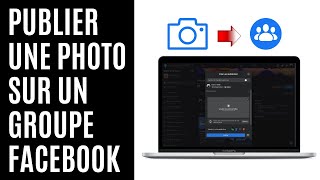 Comment publier une photo sur un groupe Facebook
