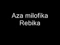 rebika aza milofika zaza bodo