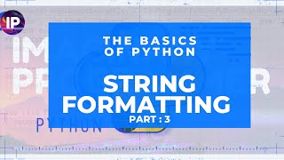 String formatting | Python 3 tutorial for beginners | Part : 3