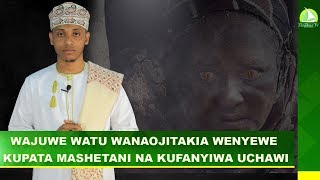 LIVE: WAJUWE WATU WANAOJITAKIA WENYEWE KUPATA MASHETWA NA KUFANYIWA UCHAWI