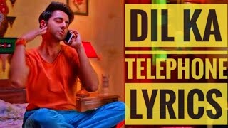 Dil Ka Telephone LYRICS- Dream Girl | Ayushmann Khurrana |Meet Bros Ft.Jonita Gandhi& Nakash Aziz
