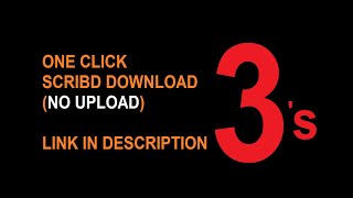 ONE CLICK DOWNLOAD ANY SCRIBD DOCUMENT NO UPLOAD