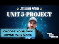 Let's Learn Python - Unit 5 Project