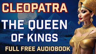 Cleopatra Audiobook: The Deadly Game of Thrones: The Journey to Shape the Future of Rome