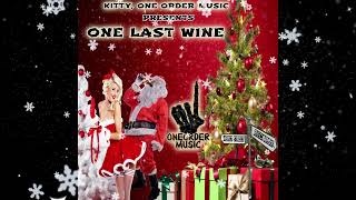 Kitty, One Order Music - One Last Wine (Christmas Wine Edition) Antigua Soca 2022
