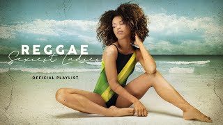 Reggae Sexiest Ladies - Official Playlist