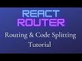 React Router Tutorial - Code Splitting Your Routes