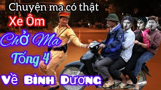 [Tập 1262] Xe ôm chở ma tống 4 về Bình Dương/chuyện ma có thật