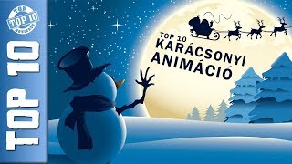 TOP 10 Karácsonyi Animációs film - Legjobb karácsonyi mesék