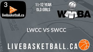 WMBA - 11-12 Year Old Girls - LWCC vs SWCC