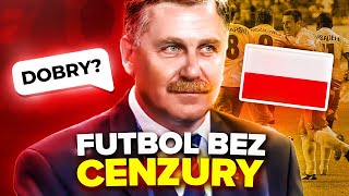 Najbardziej niedoceniany trener reprezentacji Polski? - FUTBOL BEZ CENZURY