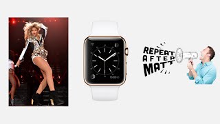 Repeat After Matt | What Does the $10K Apple Watch Actually Do?