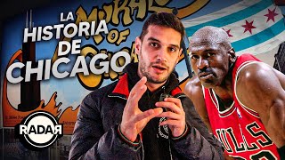 La Historia de CHICAGO | RADAR con Adrián Marcelo