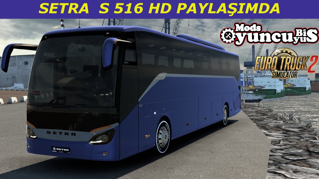 SETRA S 516 HD PAYLAŞIMDA!!! / ETS 2 / EURO TRUCK SİMULATOR 2 - YouTube