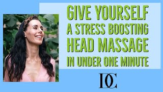 Give Yourself A Stress Boosting Head Massage In Under One Minute