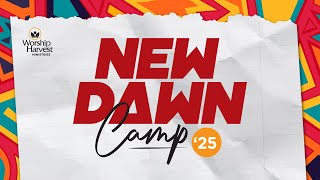 New Dawn Camp 2025 | Day 2