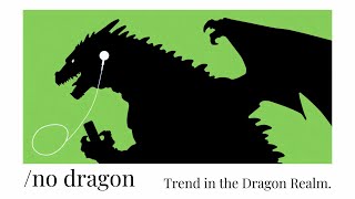 /no dragon