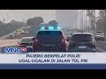 Viral Aksi Pengemudi Pajero Berpelat Polisi Ugal-ugalan di Tol PIK, Pepet Mobil Lain - LIP 01/08