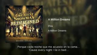 P!nk A Million Dreams Traducida Al Español