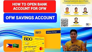 HOW TO OPEN BANK ACCOUNT FOR OFW? PAANO MAG OPEN BANK ACCOUNT KAPAG NASA ABROAD?