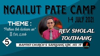 REV. SHOLAL TOUTHANG | NGAILUT PATE CAMP | S. SAISIJANG