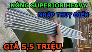 CÀNH SUPERIOR HEAVY NHẬP THUỴ ĐIỂN | NÒNG SUPERIOR HEAVY CÓ CHOKE | CÀNH SUPERIOR HEAVY BAO 150M C2