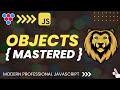 JavaScript Objects Simplified // MasterClass