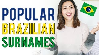 TOP 10 Most Popular BRAZILIAN Last NAMES + The Origin of Surnames | Ysis Lorenna