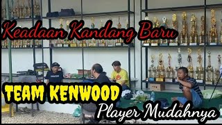 KEADAAN KANDANG BARU TEAM KENWOOD