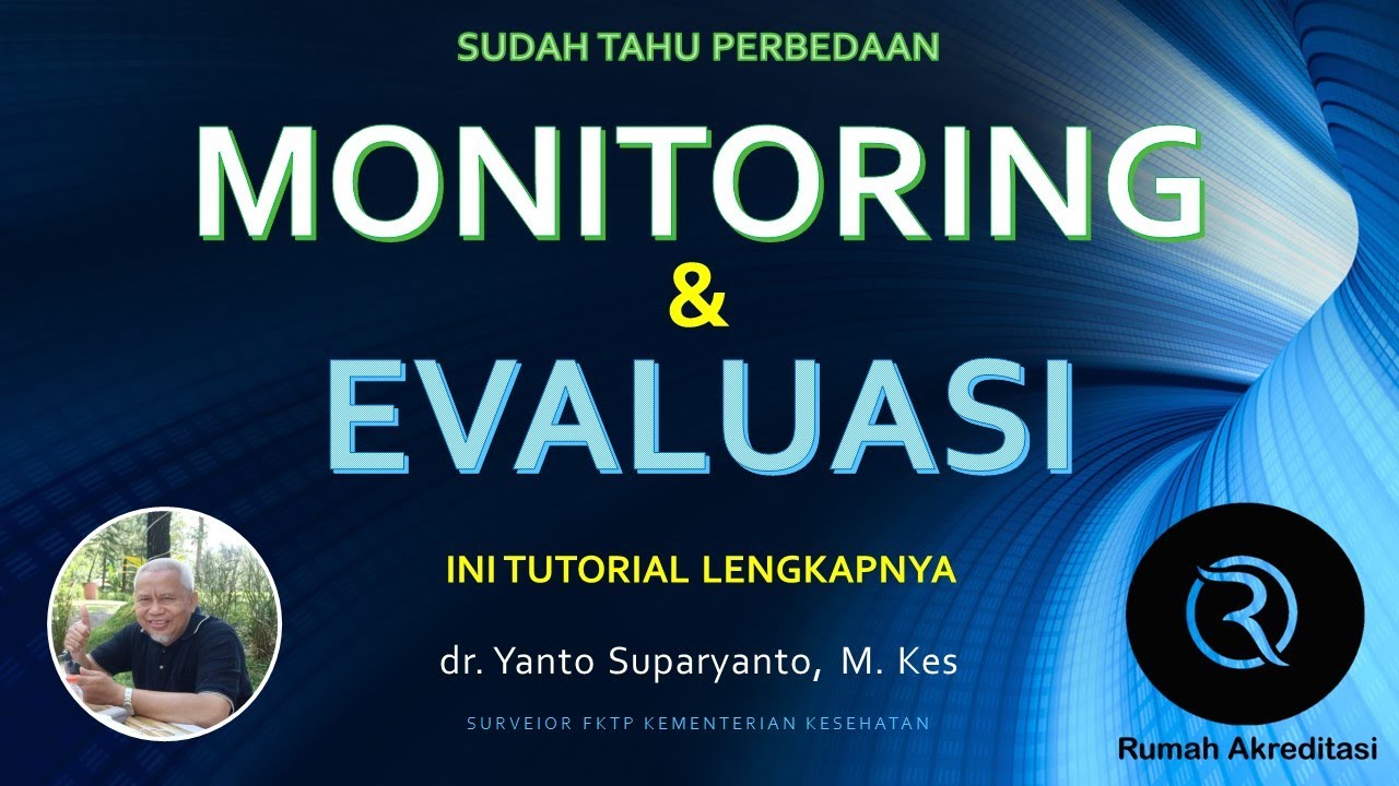 PERBEDAAN MONITORING DAN EVALUASI BESERTA CONTOHNYA - YouTube