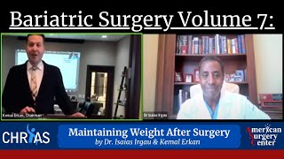 Bariatric Surgery Volume 7: Maintaining Weight After Surgery by Dr. Isaias Irgau