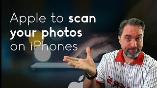 Apple to start scanning photos on all iPhones - Program prompts the latest privacy vs. security chat
