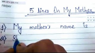 5 lines Essay On My Mother in english Writing//5 lines on My Mother in english handwriting