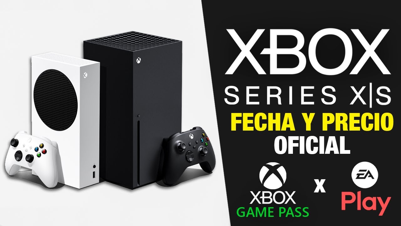 FECHA Y PRECIO OFICIAL 👉 XBOX SERIES X | SERIES S 🔥 EA PLAY Se Une A ...