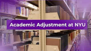 Academic Adjustment at NYU