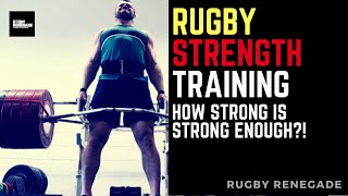 Rugby Renegade | Strength Training: How Strong is Strong Enough?!
