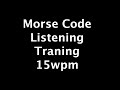 Morse Code Listening Training - Letters + Numbers - 15wpm