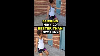 SAMSUNG S22 Ultra IS NOT BETTER THAN SAMSUNG Galaxy NOTE 20 FIGHT ME!!! Camera Battle shorts