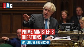 Live: Boris Johnson quizzed by MPs at Prime Minister's Questions | LBC