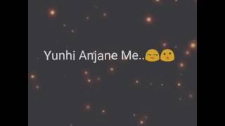 Yunhi..Atif Aslam song Lyrics for whatsapp status.hope u like it.💓🙌