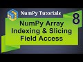 Machine Learning Tutorial Python NumPy : 8. Array Indexing and Slicing Using Field Access
