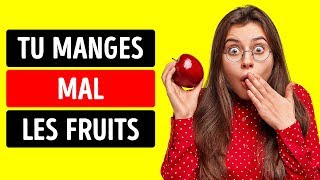 Ne Mange Jamais de Fruits de Ces 9 Manières