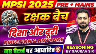 MPSI Vacancy 2025 | MPSI Pre Mains Exam 2025 | Direction and Distance | MPSI Reasoning By Gaurav Sir