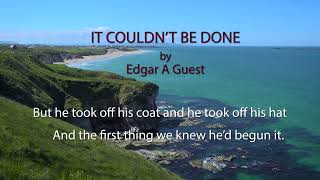IT COULDN'T BE DONE | Inspirational Poem by Edgar A Guest