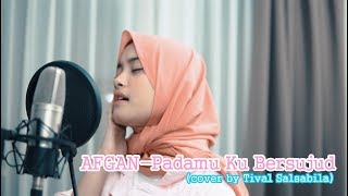 Download Lagu AFGAN Padamu Ku Bersujud... MP3 Gratis