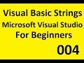 004 Visual Basic Strings / Intro to Computer Programming with Microsoft Visual Studio