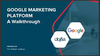 DQ&A Webinar: Google Marketing Platform Basics