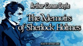 The Memoirs of Sherlock Holmes by Arthur Conan Doyle | Sherlock Holmes #4 | Full Audiobook