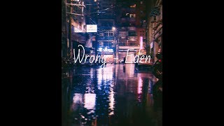 Wrong - Eden [LEGENDADO]
