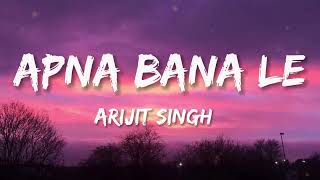 Apna Bana Le - Bhediya (Official Lyrics Video) Varun Dhawan, Kriti S | Sachin-J, Arijit S, Amitabh B